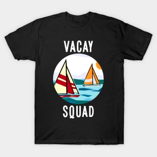 Vacay Squad T-Shirt